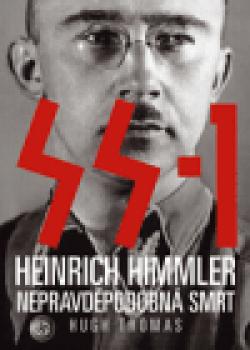 SS 1. Heinrich Himmler - Nepravděpodobná smrt