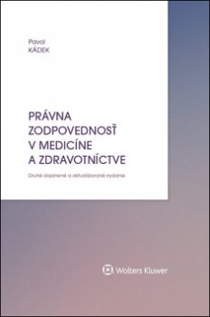 Právna zodpovednosť v medicíne a zdravotníctve