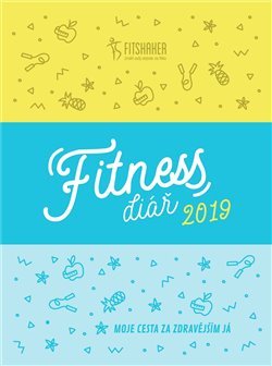 Fitness diář 2019 - Moje cesta za zdravějším JÁ