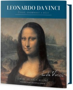 Leonardo - Život, osobnost a dílo