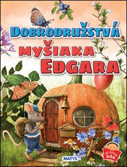 Dobrodružstva myšiaka Edgara