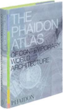 The Phaidon Atlas of Contemporary World Architecture (Travel Edition)