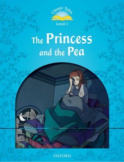 Classic Tales 1 2e: The Princess and the Pea