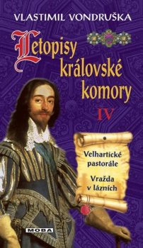 Letopisy královské komory IV - Velhartické pastorále / Vražda v lázních