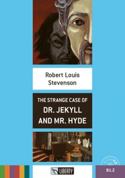 The Strange Case of Dr. Jekyll and Mr. Hyde+CD: B1.2 (Liberty)