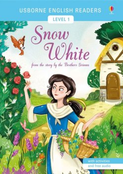 Usborne English Readers 1: Snow White