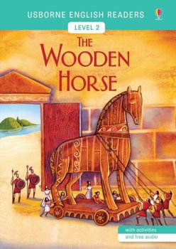 Usborne English Readers 2: The Wooden Horse