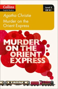 Level 3: Murder on the Orient Express: B1 (ELT Readers)
