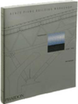 Renzo Piano Building Workshop: Complete Works Volume 3