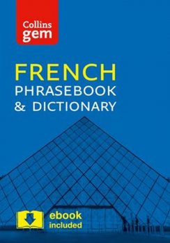 Collins Gem:  French Phrasebook and Dictionary 4ed