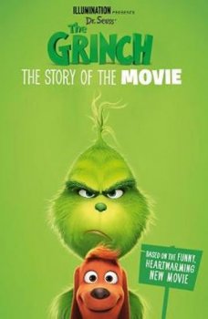 The Grinch: The Story of the Movie : Movie Tie-in