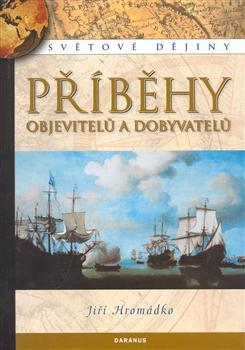 Příběhy objevitelů a dobyvatelů