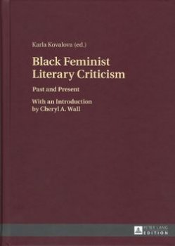 Black Feminist Literary Criticism Past and present