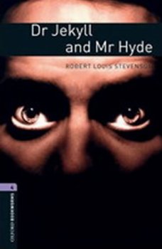 Dr Jekyll and Mr Hyde 4:Oxford Bookworms Library New Edition