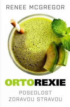 Orthorexie - Posedlost zdravou stravou