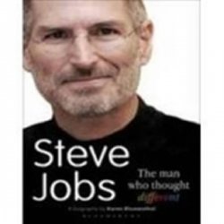 Steve Jobs The Man Who Thought Different