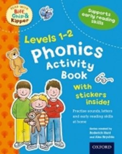 Oxford Reading Tree: Levels 1-2: Phonics Activity Book (Read With Biff, Chip, and Kipper)