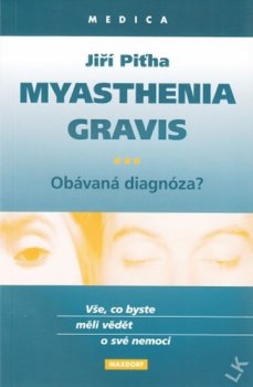 Myasthenia gravis. Obávaná diagnóza?