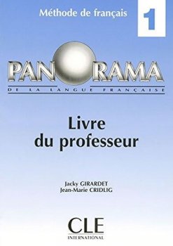 Panorama de la langue francaise : Livre du professeur 1