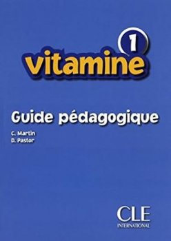 Vitamine 1 - Guide Pedagogique
