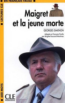 Maigret et la jeune morte (Lectures Cle En Francais Facile: Niveau 1)