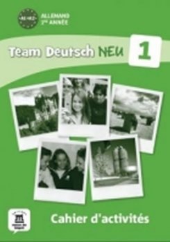 Team Deutsch 1 NEU: Cahier d´activités