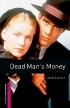 Starter Level: Dead Man´s Money/Oxford Bookworms Library