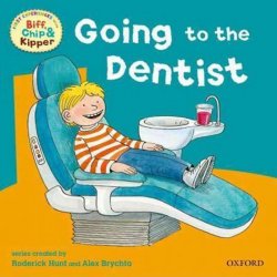 Going to the Dentist: Read With Biff, Chip & Kipper First Experiences