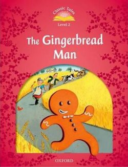 The Gingerbread Man: Level 2/Classic Tales