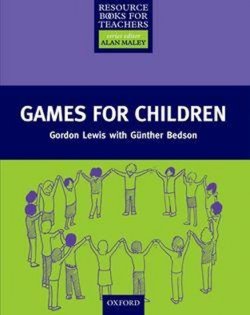 Games for Children: Resource Books for Primary Teachers