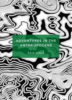 Adventures In Anthropocene