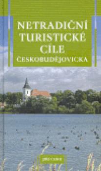 Netradiční turistické cíle českobudějovicka