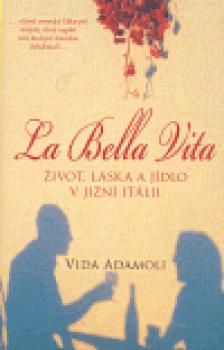 La Bella Vita