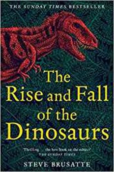 Rise and Fall of the Dinosaurs