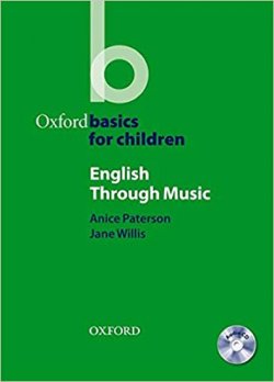 Oxford Basics for Children: English Through Music + Audio CD Pack