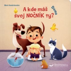 A kde máš svoj nocník ty? Doma