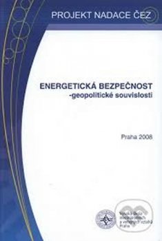 Energetická bezpečnost - geopolitické souvislosti