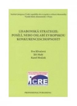 Lisabonská strategie: Posílí,nebo oslabí evropskou konkurenceschopnost?  