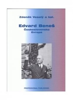 Edvard Beneš - Československo - Evropa 