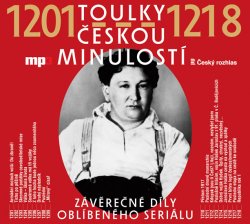 Toulky českou minulostí 1201-1218 - CDmp3