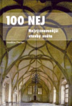 100 NEJ: Nejvýznamnější stavby světa