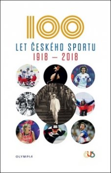 Sto let českého sportu 1918-2018