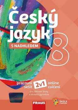 Český jazyk 8 s nadhledem - Pracovní sešit