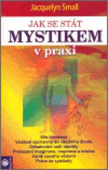 Jak se stát mystikem v praxi