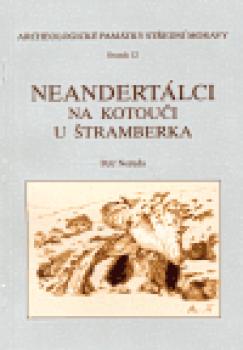 Neandertálci na Kotouči u Štramberka