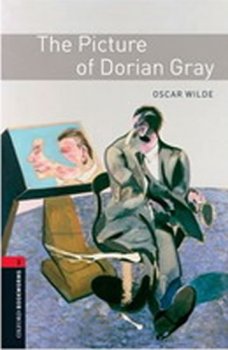 Oxford Bookworms Library New Edition 3 The Picture of Dorian Gray
