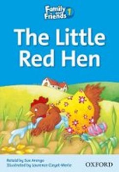 Family and Friends Reader 1a The Little Red Hen