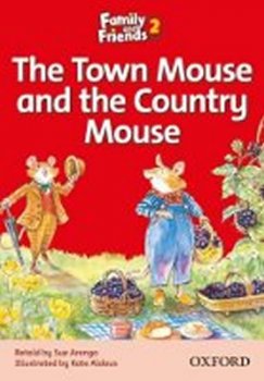 Family and Friends Reader 2a: TheTown Mouse and the Country Mouse
