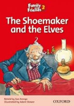 Family and Friends Reader 2b: The Shomaker and the Elves