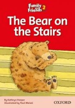 Family and Friends Reader 2d: The Bear on the Stairs